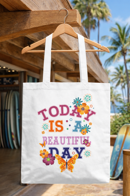 Tote for Everyday Use | Picnic | Travel Today Is a Beautiful Day Cotton Tote | Floral Butterfly Motivational Shopper Bag