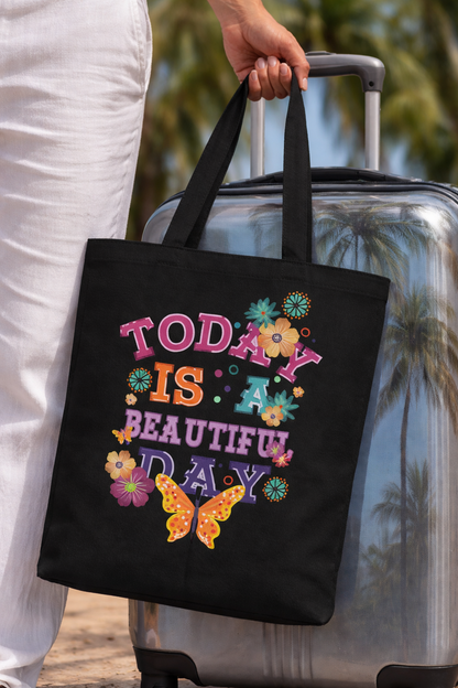 Tote for Everyday Use | Picnic | Travel Today Is a Beautiful Day Cotton Tote | Floral Butterfly Motivational Shopper Bag