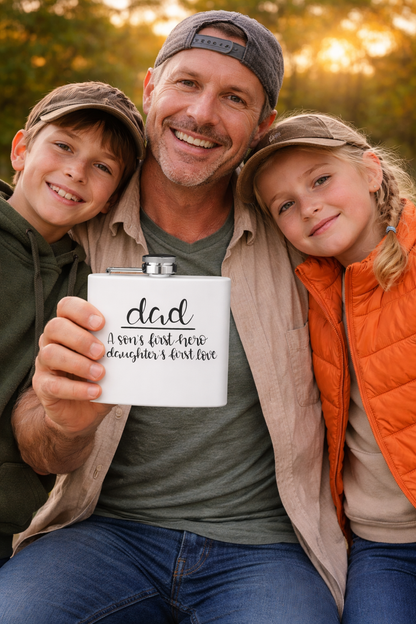 Dad Flask | A Son’s First Hero | A Daughter’s First Love | 6oz Stainless Steel Hip Flask | Father’s Day Gift | 6 oz