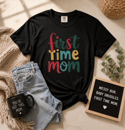 First Time Mama Tee | Trendy Motherhood Shirt for New Moms | Gift for Her | New Mom T-Shirt |‘First Time Mom’ Cute Graphic Tee | Perfect Baby Shower Gift