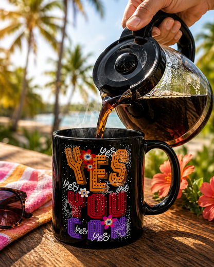 Motivational Coffee Mug | Inspirational Gift Cup |  Positive Quote Ceramic Mug | Black Mug | 11oz | 15oz