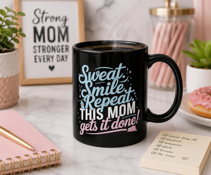 Funny Mom Coffee Mug | Busy Mom Gift | Motivational Fitness Mom Ceramic Cup | Black Mug | 11oz | 15oz