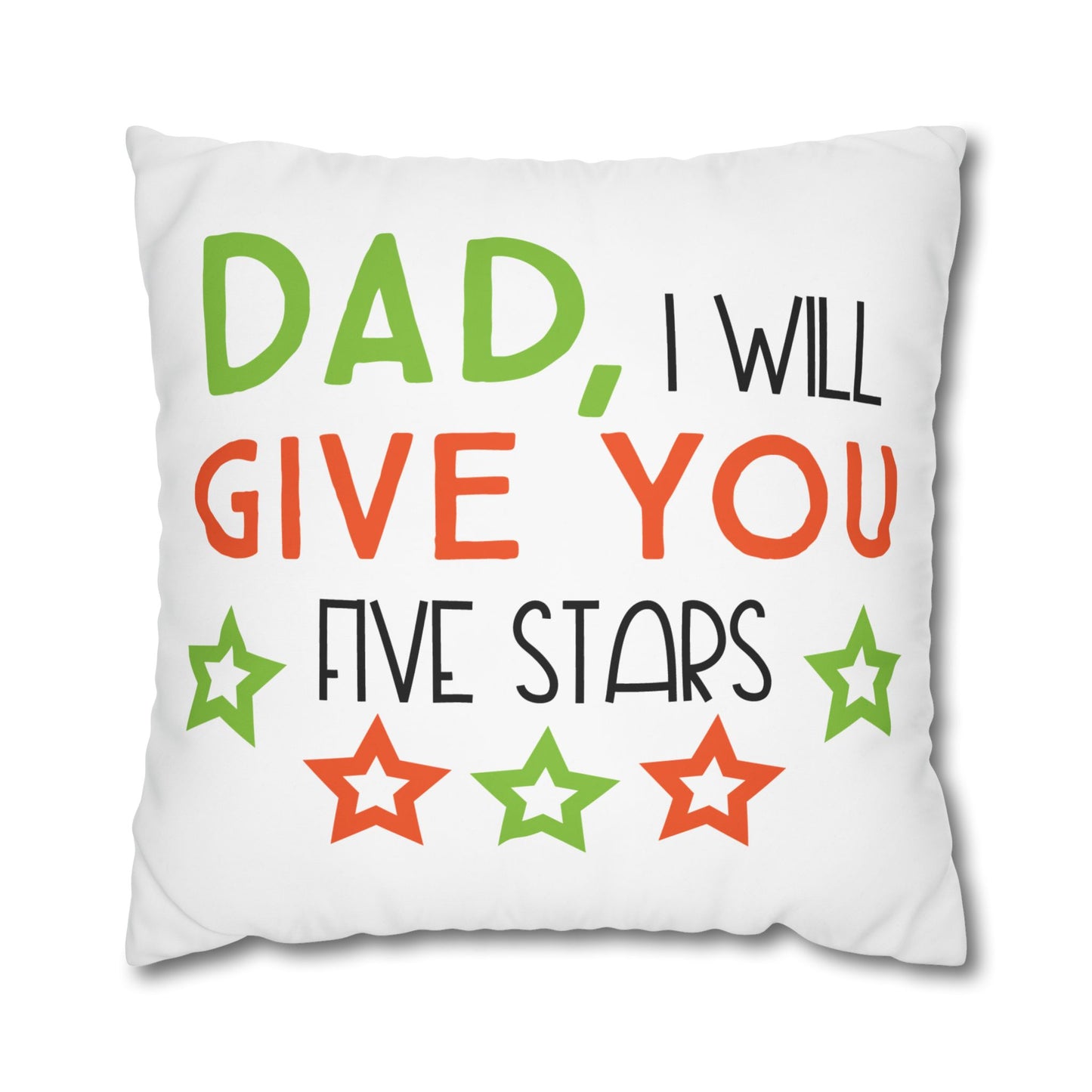 Cushion Cover | Funny Father’s Day Pillow Gift for Dad | Cute Dad Throw Pillow | Dad I Will Give You Five Stars Square Throw Pillow | Father’s Day Gift