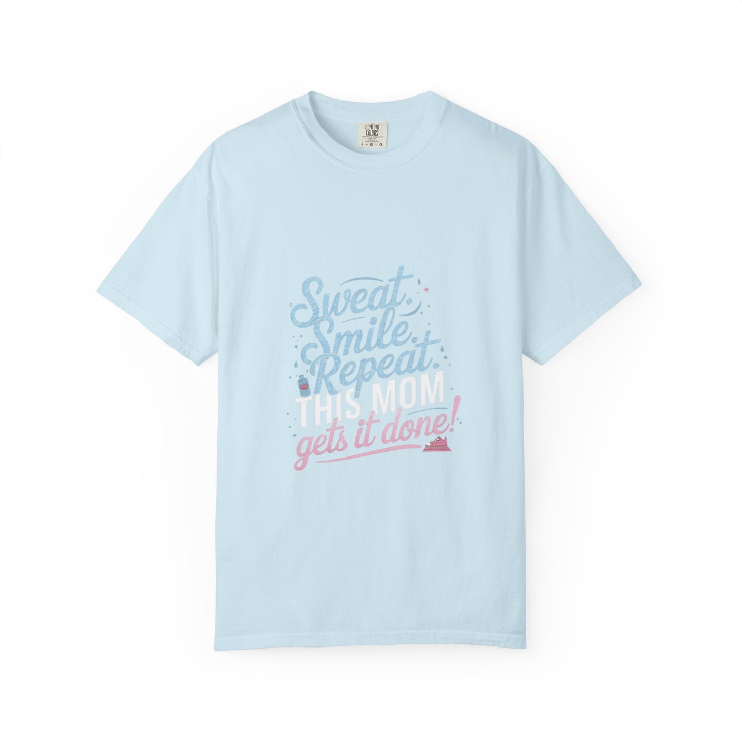 Motivational Mom Fitness Tee | Garment-Dyed T-shirt
