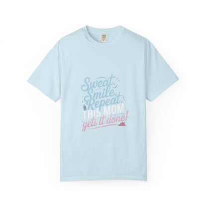 Motivational Mom Fitness Tee | Garment-Dyed T-shirt