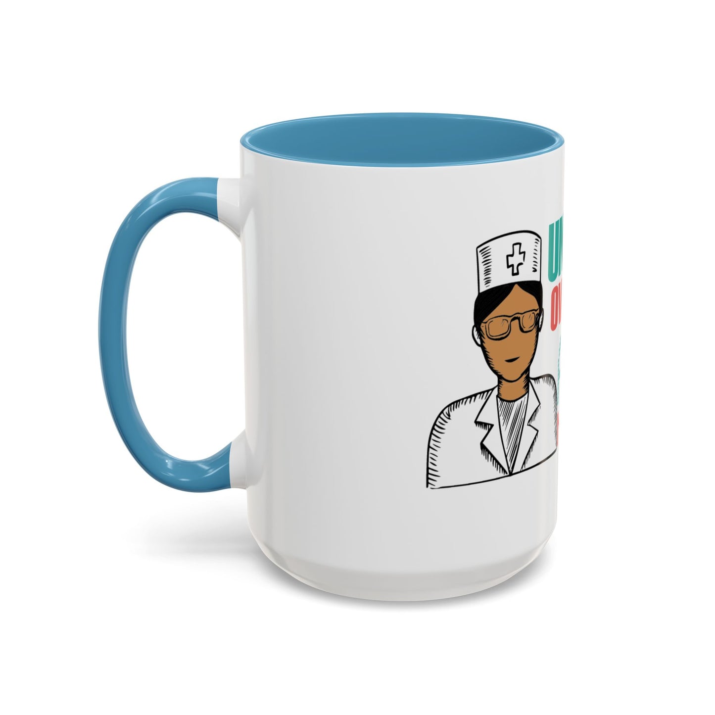 Funny Nurse Coffee Mug | RN Gift Cup | Nurse Appreciation Ceramic Mug | Accent Coffee Mug | 11 | 15oz