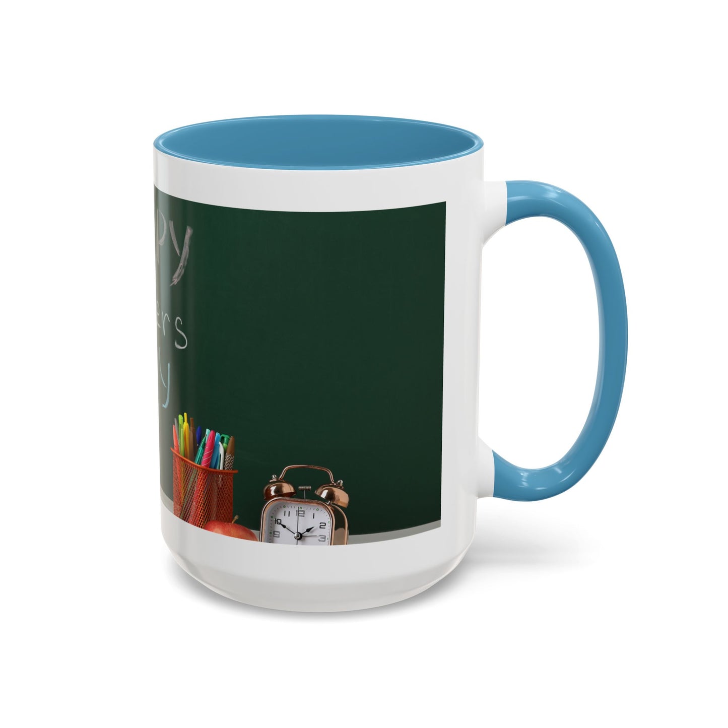 Happy Teachers Day Mug | Teacher Appreciation Gift Coffee Cup | Cute School Gift Idea for Teachers | Accent Coffee Mug | 11oz | 15oz