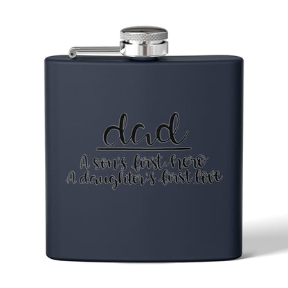 Dad Flask | A Son’s First Hero | A Daughter’s First Love | 6oz Stainless Steel Hip Flask | Father’s Day Gift | 6 oz