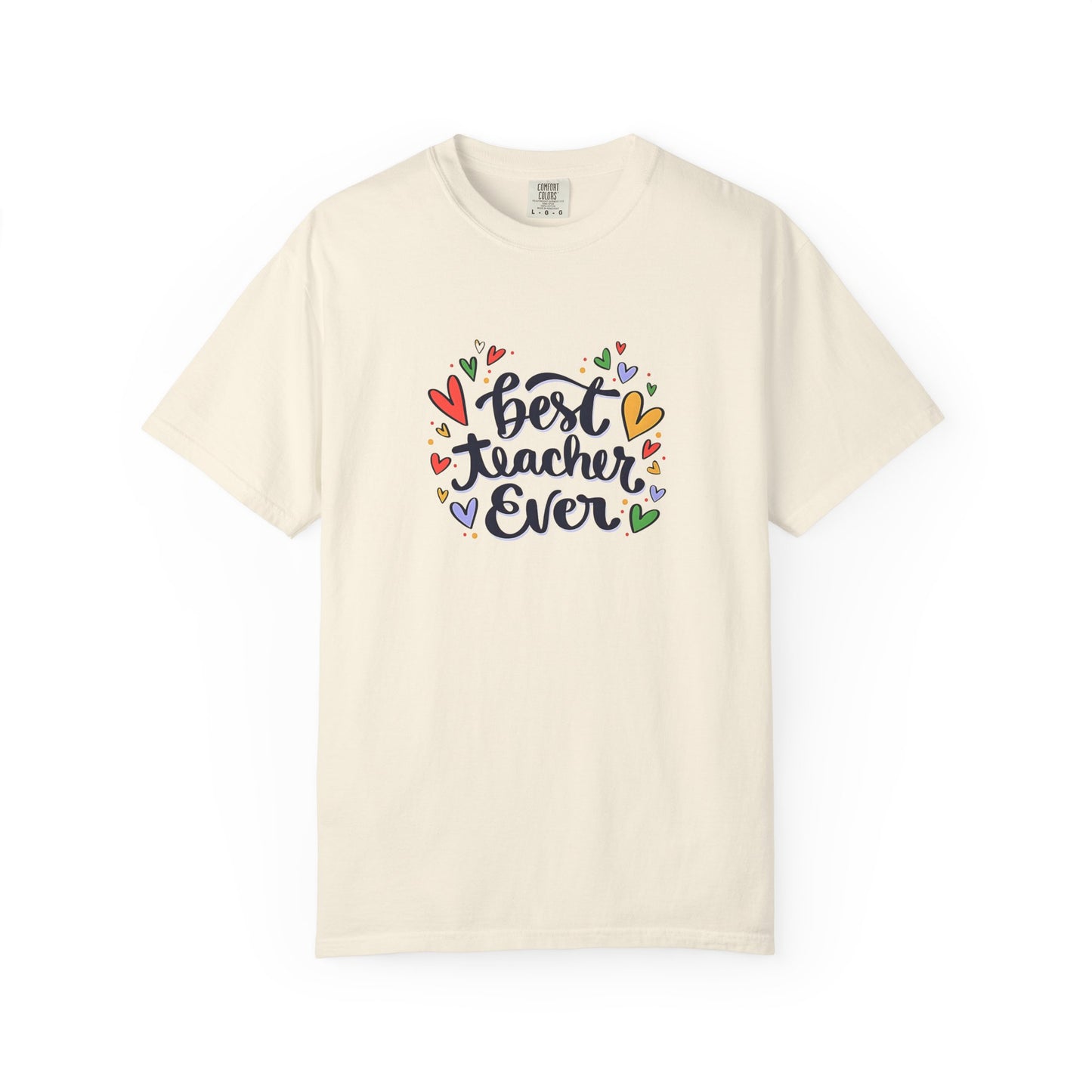 Best Teacher Ever T-Shirt | Cute Teacher Appreciation Graphic Tee | Unisex T-shirt