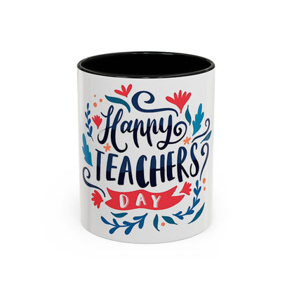 Happy Teachers Day Mug | Teacher Appreciation Coffee Cup | Gift for Teachers | Cute Floral Ceramic Mug | Happy Teachers Day Coffee Mug | Floral Teacher Appreciation Gift 11oz | 15oz
