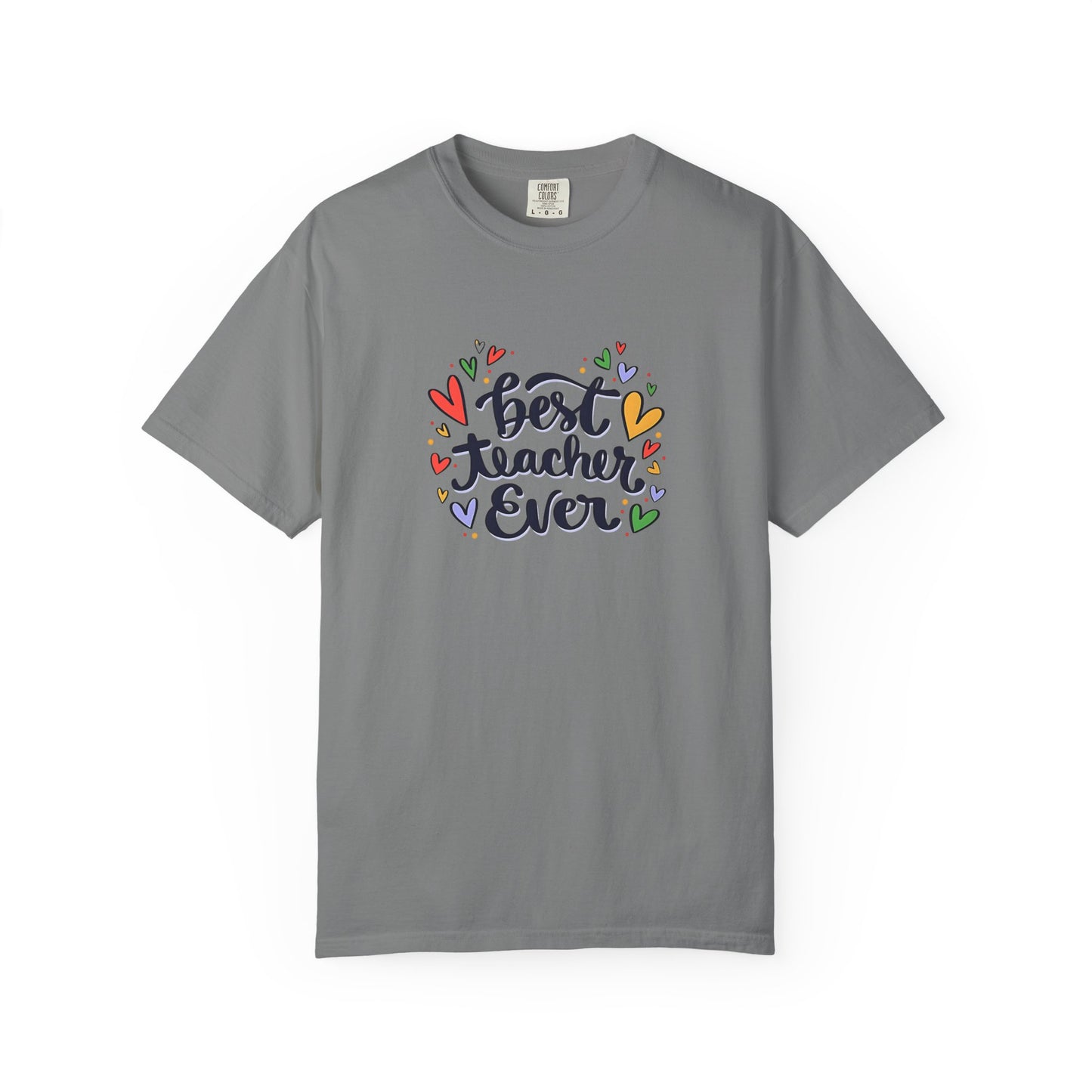 Best Teacher Ever T-Shirt | Cute Teacher Appreciation Graphic Tee | Unisex T-shirt