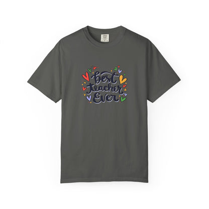 Best Teacher Ever T-Shirt | Cute Teacher Appreciation Graphic Tee | Unisex T-shirt