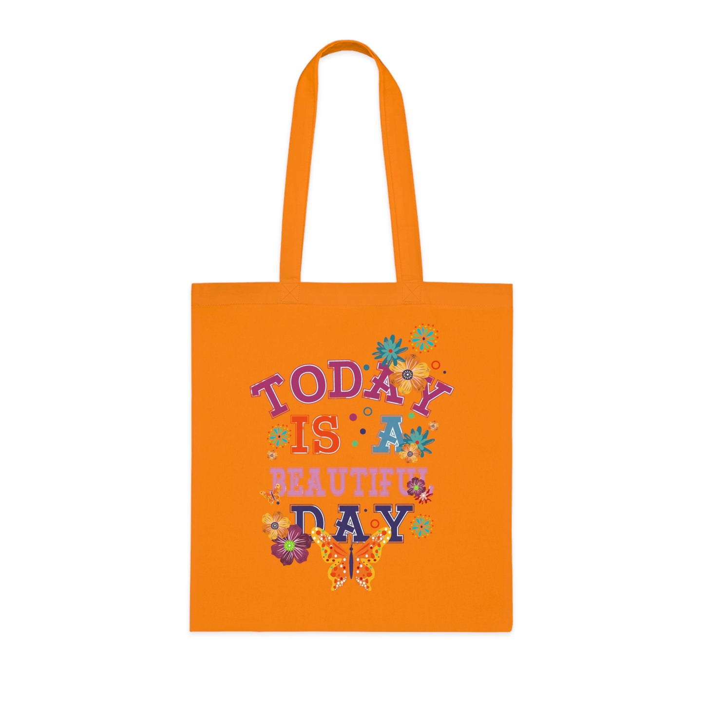 Tote for Everyday Use | Picnic | Travel Today Is a Beautiful Day Cotton Tote | Floral Butterfly Motivational Shopper Bag