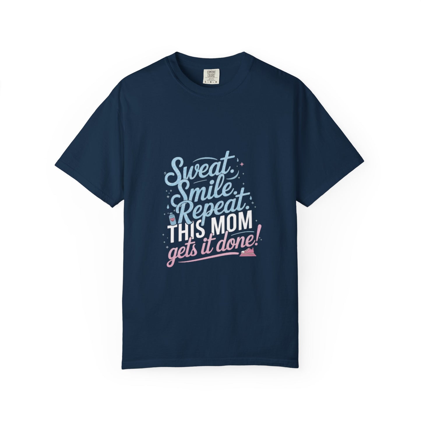 Motivational Mom Fitness Tee | Garment-Dyed T-shirt