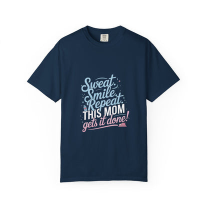Motivational Mom Fitness Tee | Garment-Dyed T-shirt