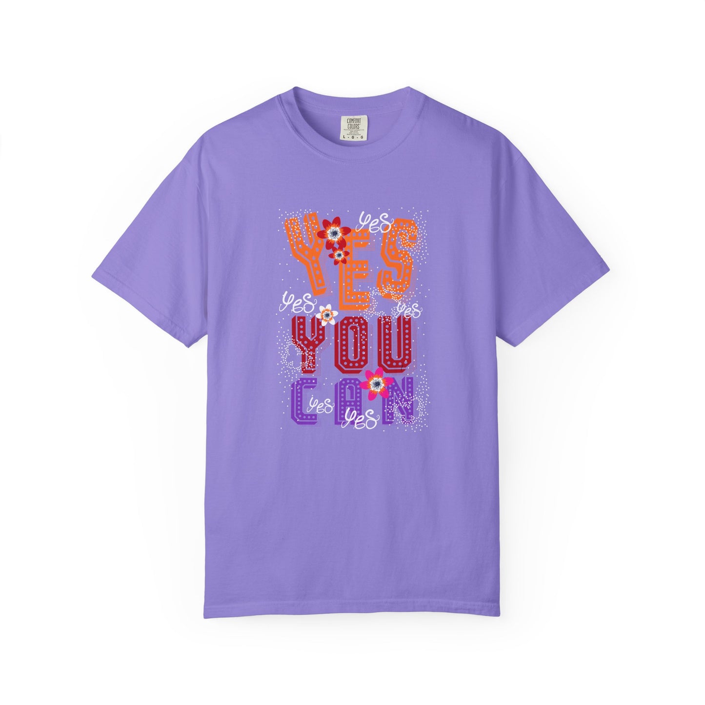 Motivational Graphic Tee Inspirational Positive Shirt | Unisex Garment-Dyed T-shirt