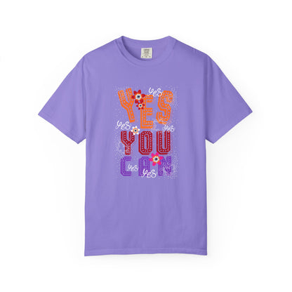 Motivational Graphic Tee Inspirational Positive Shirt | Unisex Garment-Dyed T-shirt