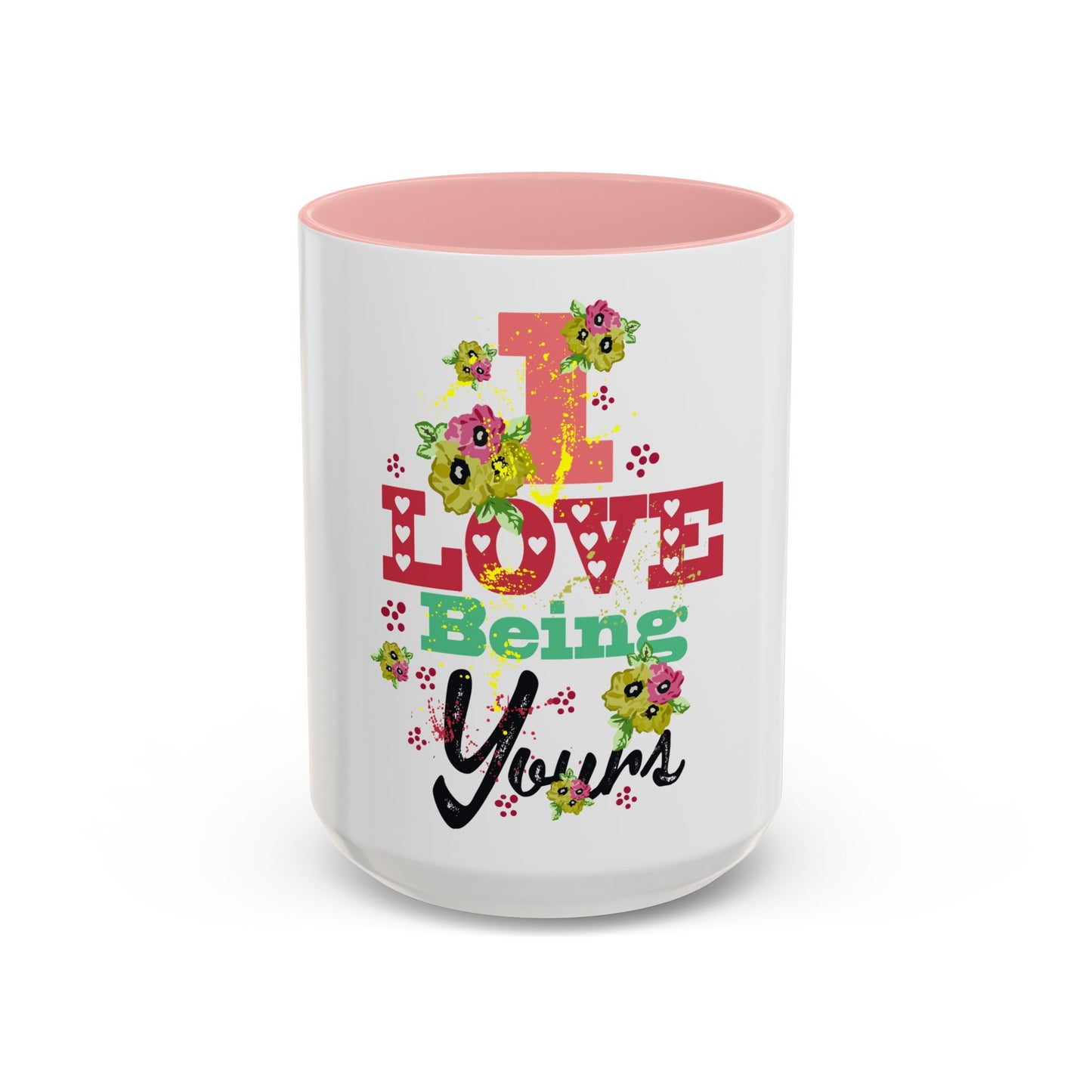 I Love Being Yours Floral Mug | Cute Romantic Coffee Cup with Red Interior | Gift for Her, Wife, Girlfriend | Aesthetic Ceramic Mug | Accent Coffee Mug (11, 15oz)