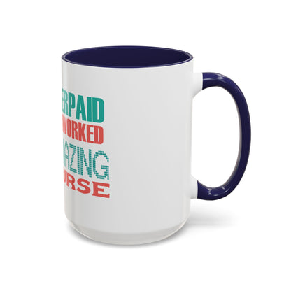 Funny Nurse Coffee Mug | RN Gift Cup | Nurse Appreciation Ceramic Mug | Accent Coffee Mug | 11 | 15oz