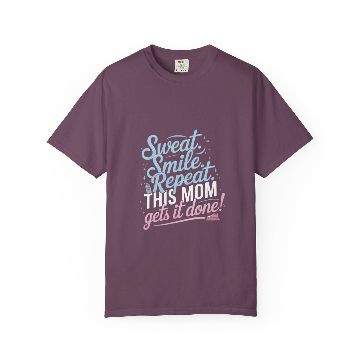 Motivational Mom Fitness Tee | Garment-Dyed T-shirt