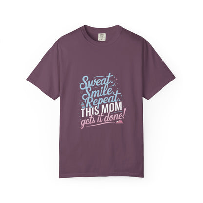Motivational Mom Fitness Tee | Garment-Dyed T-shirt