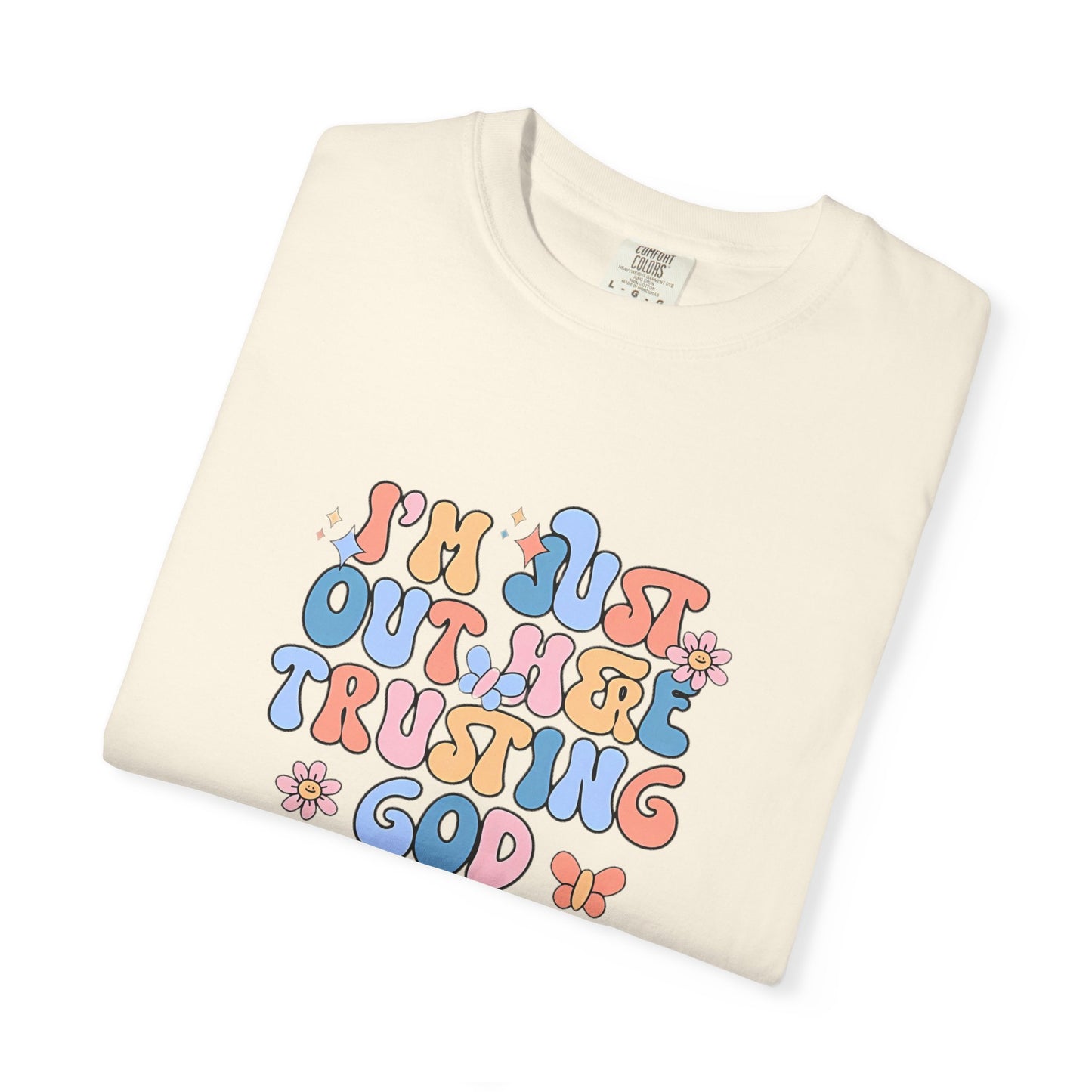 Trusting God Graphic T-Shirt | Retro Floral | I'm Just Out Here Trusting God | Christian Tee | Trusting God T-Shirt | Retro Christian Faith Graphic Tee