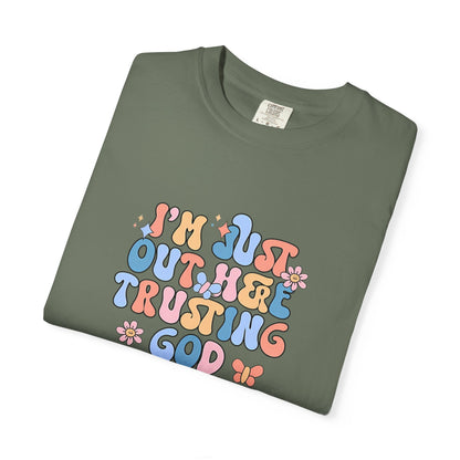 Trusting God Graphic T-Shirt | Retro Floral | I'm Just Out Here Trusting God | Christian Tee | Trusting God T-Shirt | Retro Christian Faith Graphic Tee