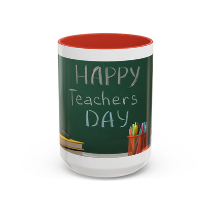Happy Teachers Day Mug | Teacher Appreciation Gift Coffee Cup | Cute School Gift Idea for Teachers | Accent Coffee Mug | 11oz | 15oz