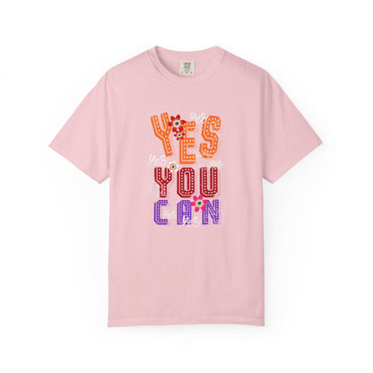 Motivational Graphic Tee Inspirational Positive Shirt | Unisex Garment-Dyed T-shirt