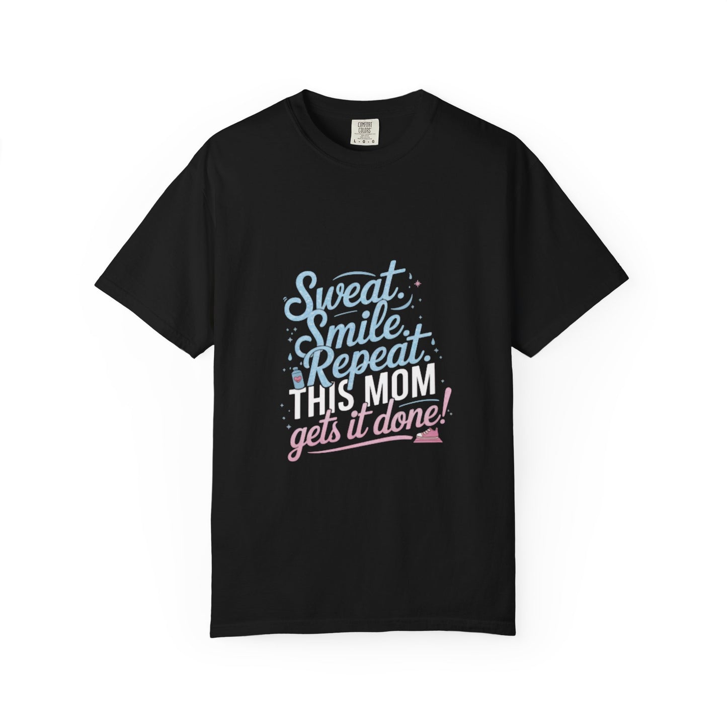 Motivational Mom Fitness Tee | Garment-Dyed T-shirt