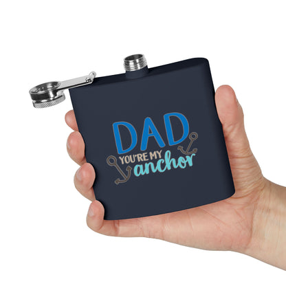 Funny Dad Gift Flask  | Dad You’re My Anchor | Father’s Day Gift for Dad, | Husband | New Dad | BBQ Gift | Flask  6oz | Stainless Steel  | Hip Flask