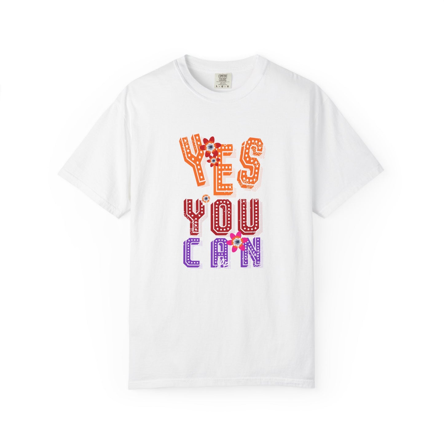 Motivational Graphic Tee Inspirational Positive Shirt | Unisex Garment-Dyed T-shirt