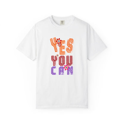 Motivational Graphic Tee Inspirational Positive Shirt | Unisex Garment-Dyed T-shirt