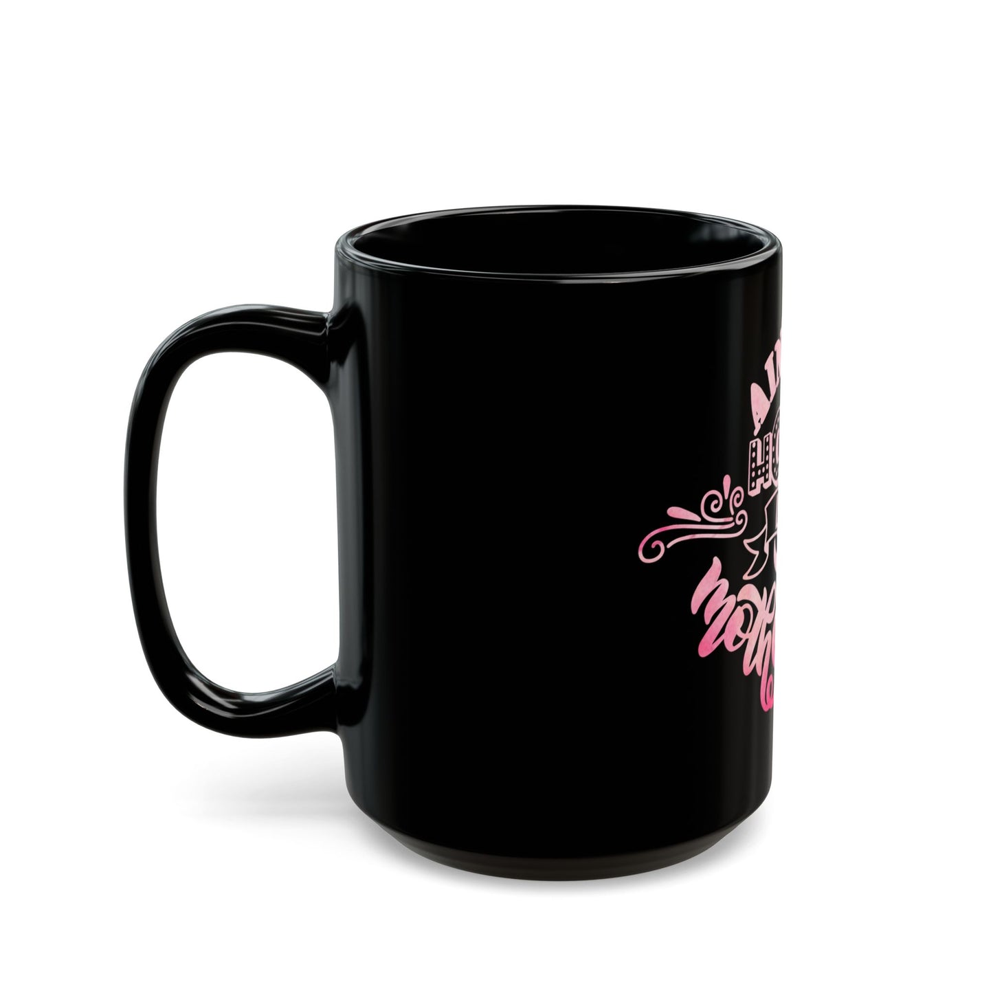 Ain’t No Hood Like Motherhood Mug | Stylish Mom Coffee Cup | Trendy Black Mug  | Gift for Moms | Black Mug  | 11oz | 15oz | Mother's Day