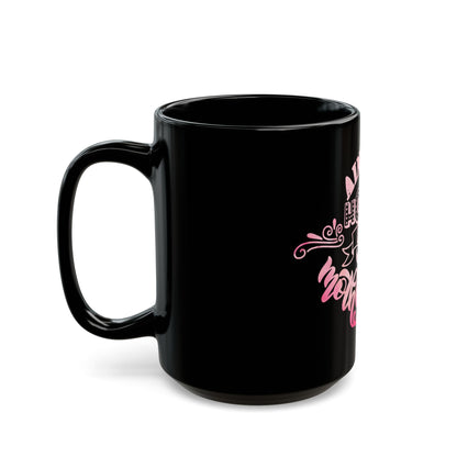 Ain’t No Hood Like Motherhood Mug | Stylish Mom Coffee Cup | Trendy Black Mug  | Gift for Moms | Black Mug  | 11oz | 15oz | Mother's Day