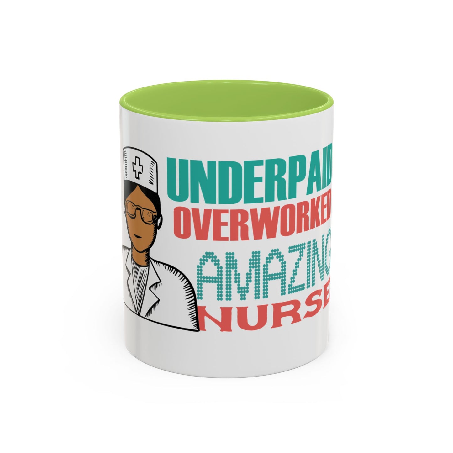 Funny Nurse Coffee Mug | RN Gift Cup | Nurse Appreciation Ceramic Mug | Accent Coffee Mug | 11 | 15oz