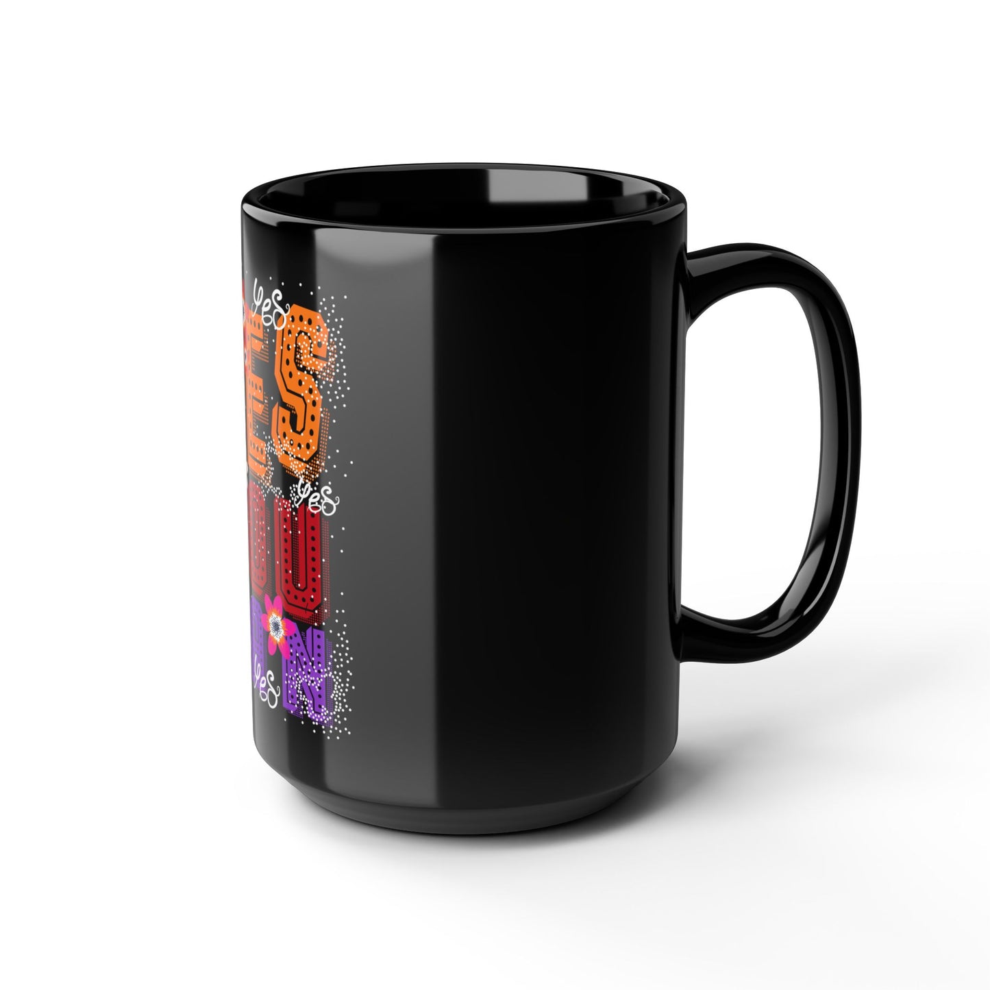Motivational Coffee Mug | Inspirational Gift Cup |  Positive Quote Ceramic Mug | Black Mug | 11oz | 15oz