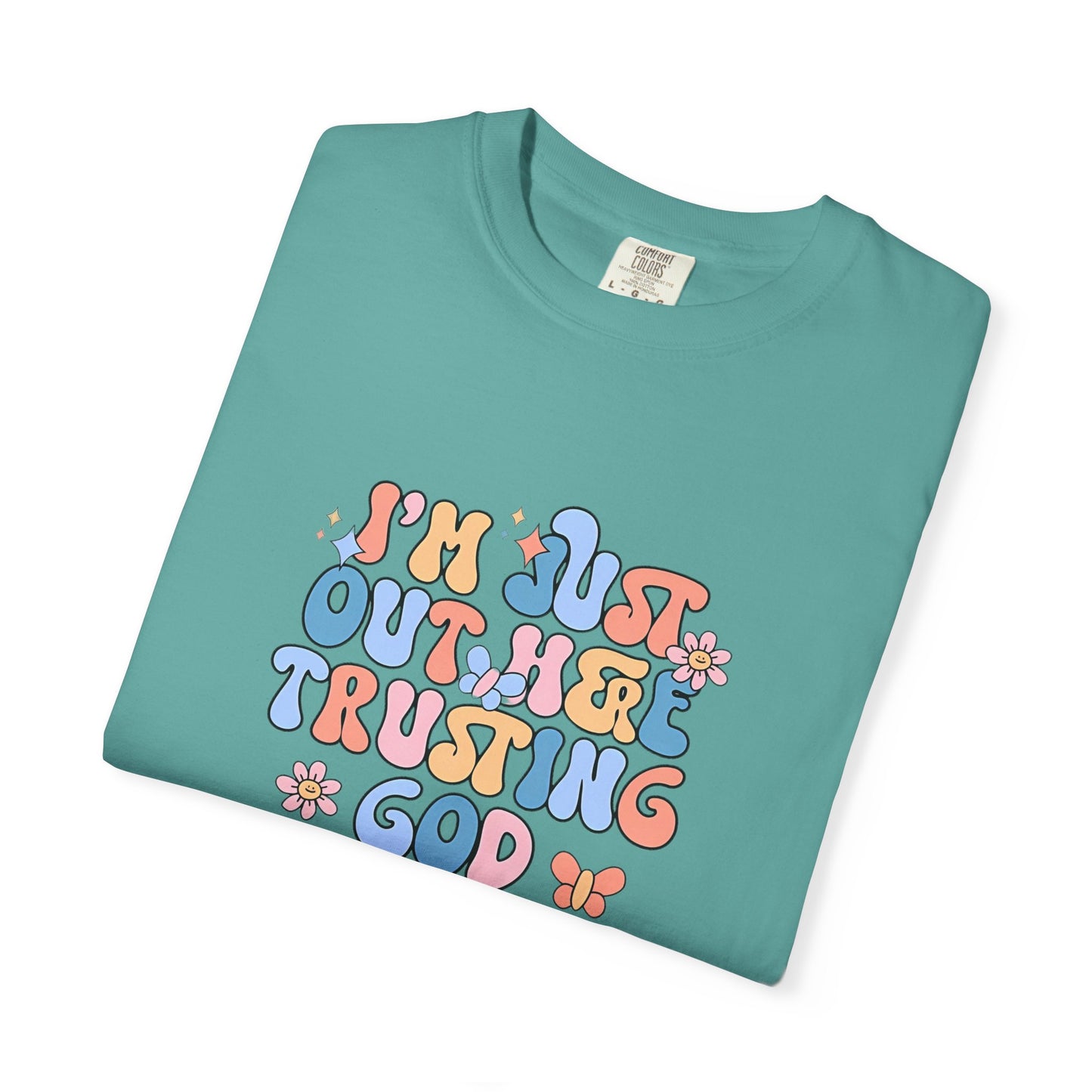 Trusting God Graphic T-Shirt | Retro Floral | I'm Just Out Here Trusting God | Christian Tee | Trusting God T-Shirt | Retro Christian Faith Graphic Tee