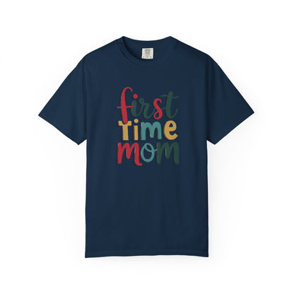 First Time Mama Tee | Trendy Motherhood Shirt for New Moms | Gift for Her | New Mom T-Shirt |‘First Time Mom’ Cute Graphic Tee | Perfect Baby Shower Gift