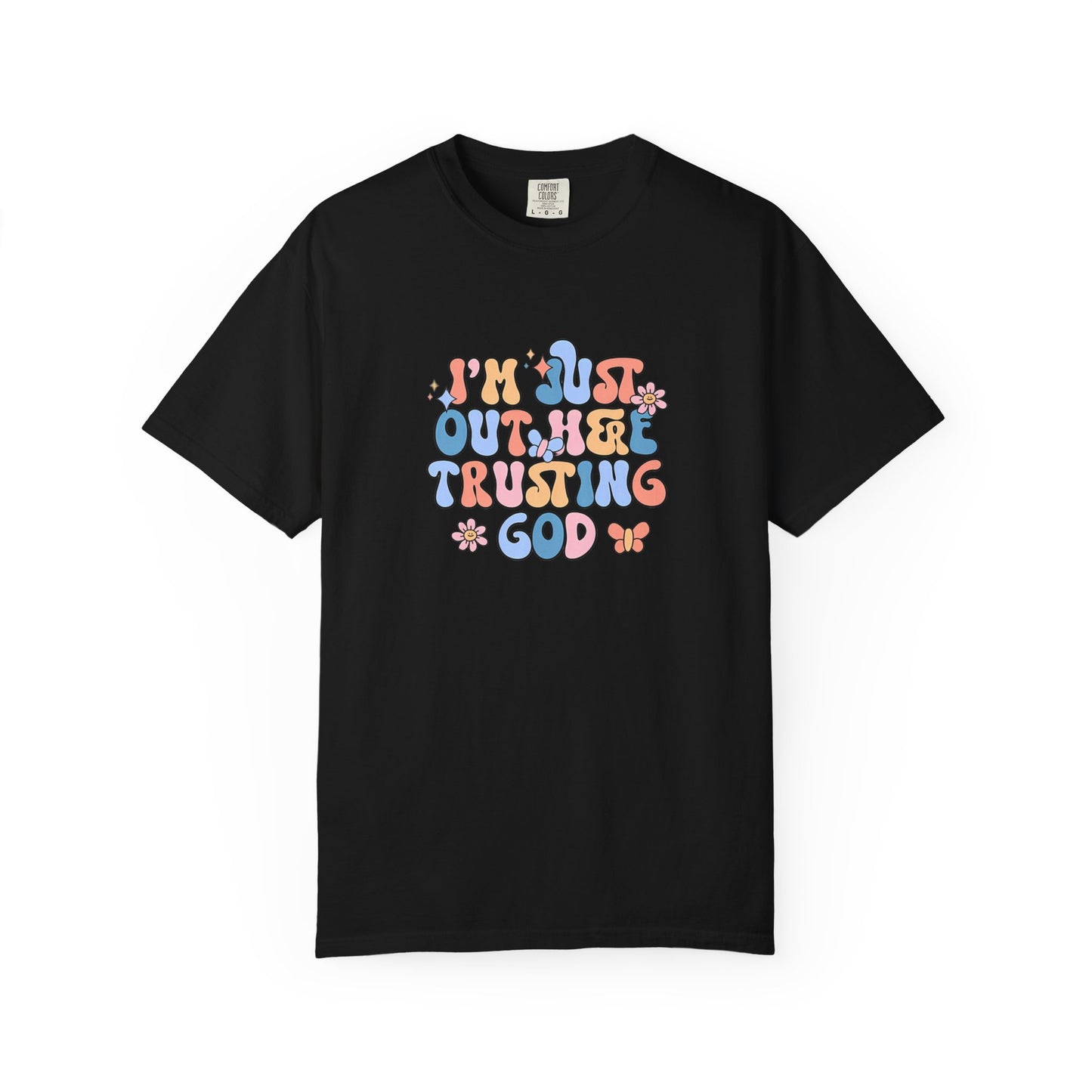 Trusting God Graphic T-Shirt | Retro Floral | I'm Just Out Here Trusting God | Christian Tee | Trusting God T-Shirt | Retro Christian Faith Graphic Tee
