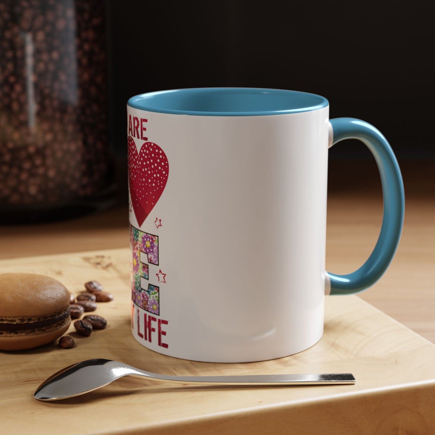 You Are the Love of My Life” Mug | Romantic Floral Coffee Cup | Cute Gift for Her, Wife, Girlfriend | Accent Coffee Mug | 11oz | 15oz)