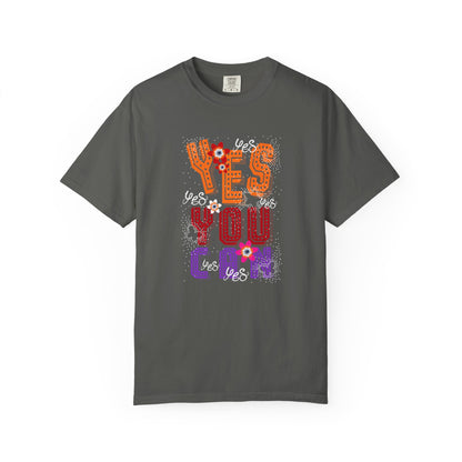 Motivational Graphic Tee Inspirational Positive Shirt | Unisex Garment-Dyed T-shirt