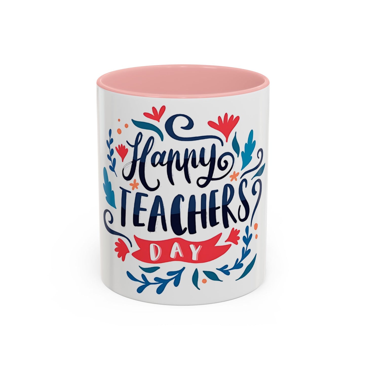 Happy Teachers Day Mug | Teacher Appreciation Coffee Cup | Gift for Teachers | Cute Floral Ceramic Mug | Happy Teachers Day Coffee Mug | Floral Teacher Appreciation Gift 11oz | 15oz