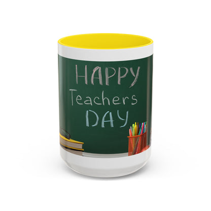 Happy Teachers Day Mug | Teacher Appreciation Gift Coffee Cup | Cute School Gift Idea for Teachers | Accent Coffee Mug | 11oz | 15oz