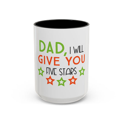 Coffee Cup | Dad I Will Give You Five Stars Mug | Funny Dad Gift | Father’s Day Mug | Cute Gift for Dad from Kids | Dad Coffee Mug