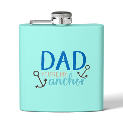 Funny Dad Gift Flask  | Dad You’re My Anchor | Father’s Day Gift for Dad, | Husband | New Dad | BBQ Gift | Flask  6oz | Stainless Steel  | Hip Flask