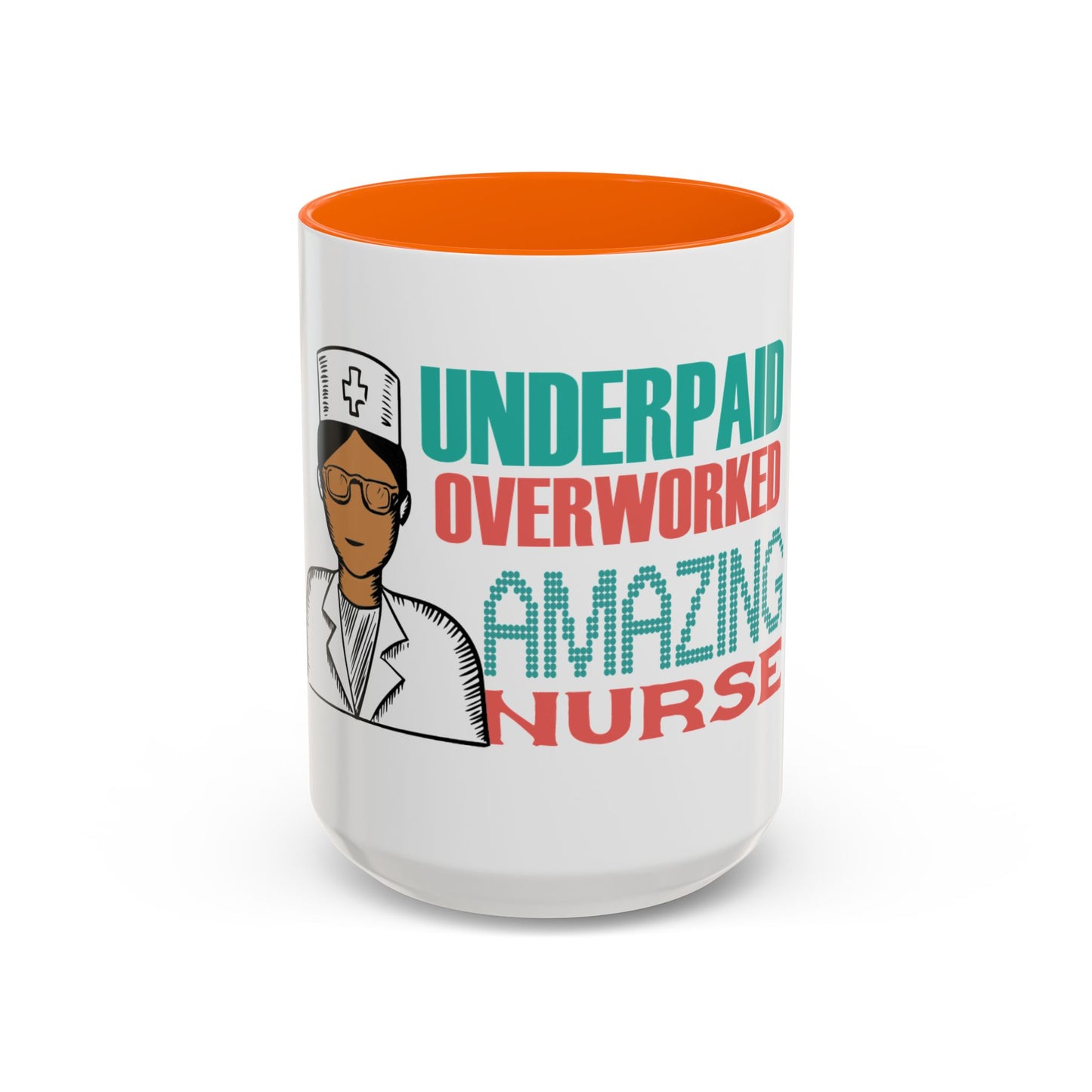 Funny Nurse Coffee Mug | RN Gift Cup | Nurse Appreciation Ceramic Mug | Accent Coffee Mug | 11 | 15oz