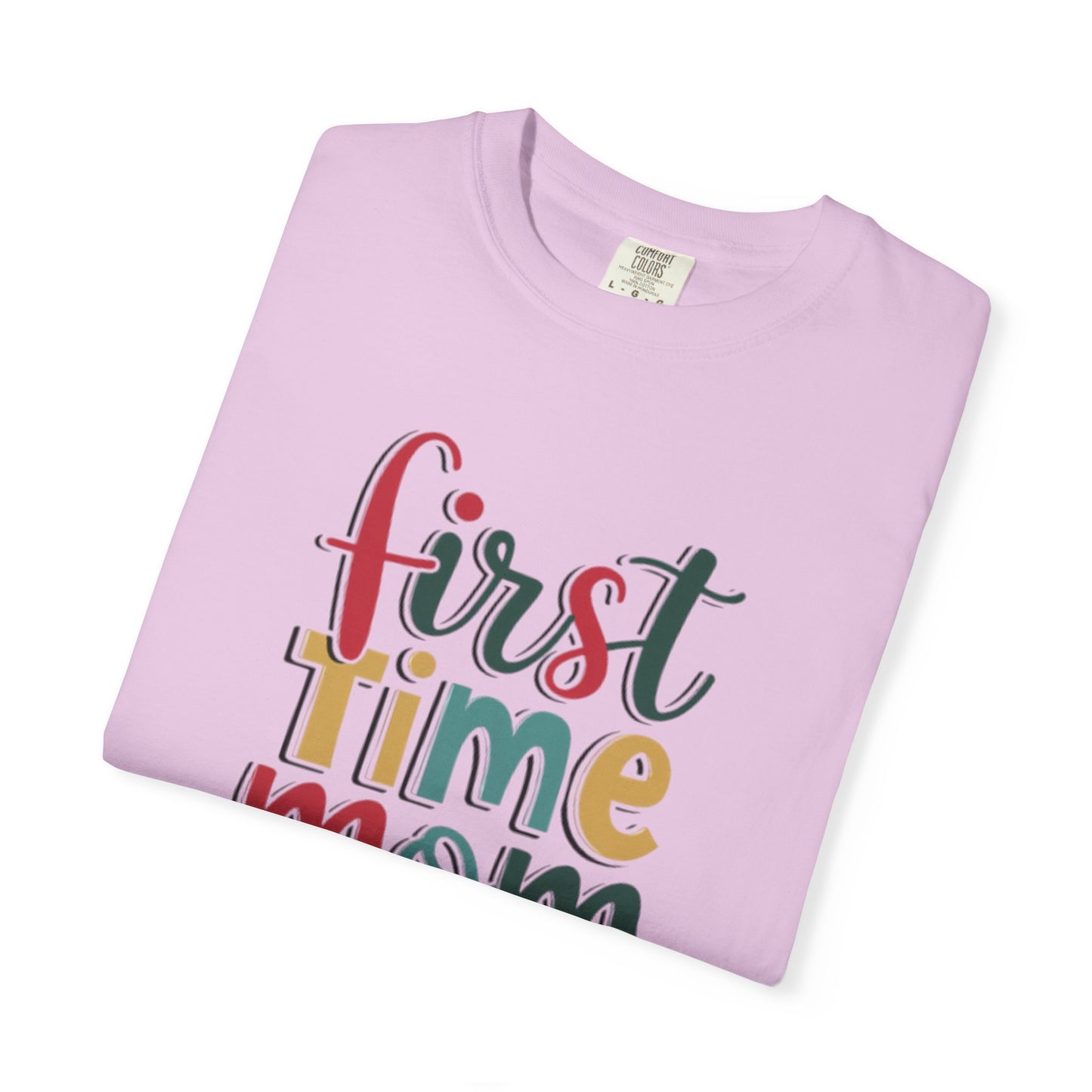 First Time Mama Tee | Trendy Motherhood Shirt for New Moms | Gift for Her | New Mom T-Shirt |‘First Time Mom’ Cute Graphic Tee | Perfect Baby Shower Gift