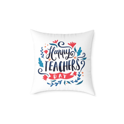 Happy Teachers Day | Cushion Cover | Teacher Appreciation Gift Pillow | Classroom Decor Throw Pillow | Gift for Teachers | Teachers Day Pillow | Happy Teachers Day |  Decorative Square Throw Pillow