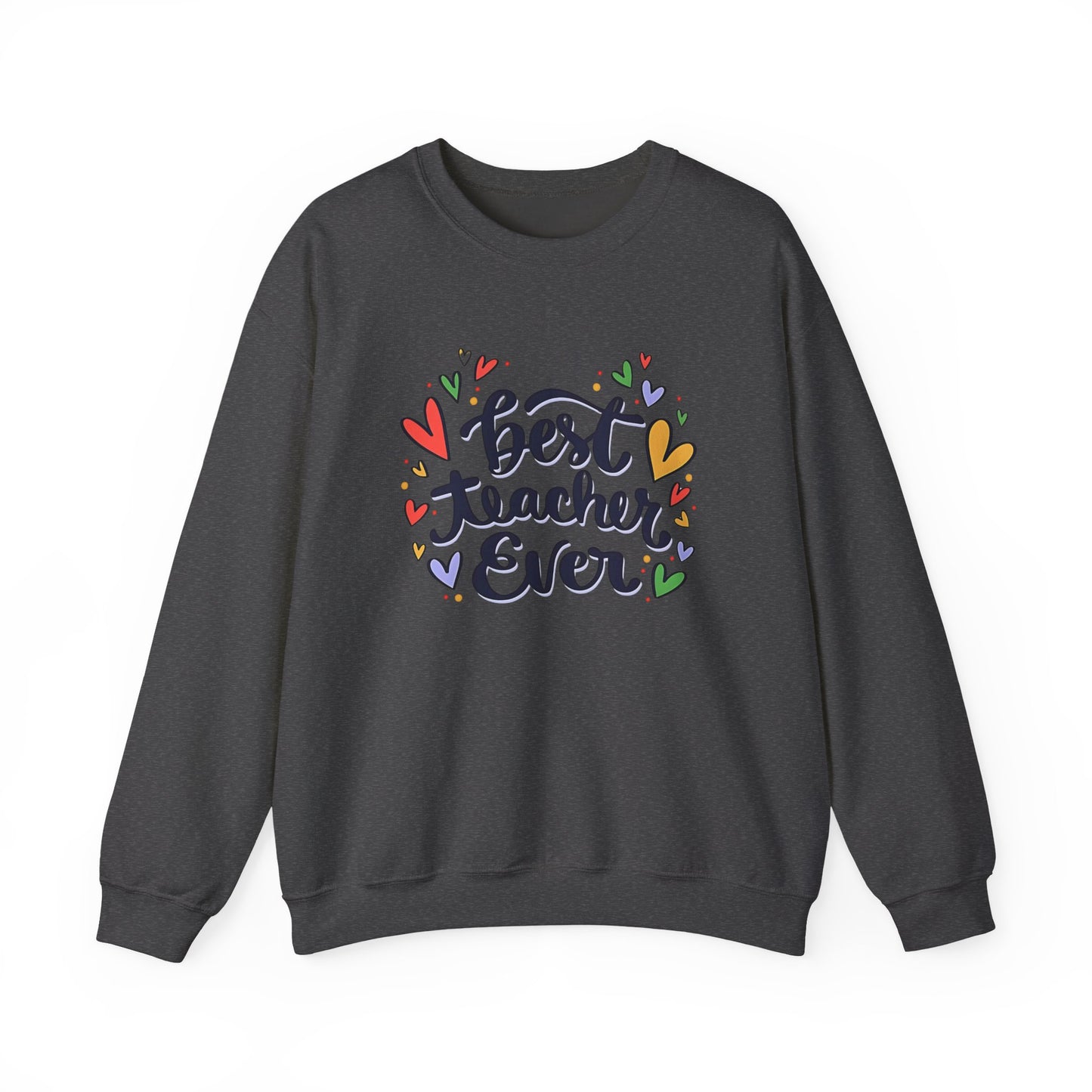 Unisex Best Teacher Ever Sweatshirt | Teacher Gift Crewneck | Appreciation Gift for Teachers | Cute Back to School Sweatshirt